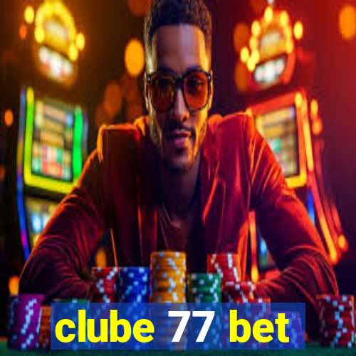 clube 77 bet